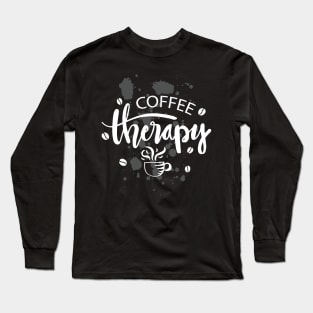 Coffee therapy Long Sleeve T-Shirt